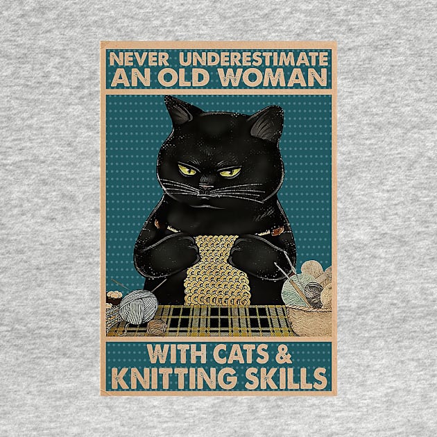 Never underestimate An old Woman With Cats And Knitting Skills by Delmonico2022